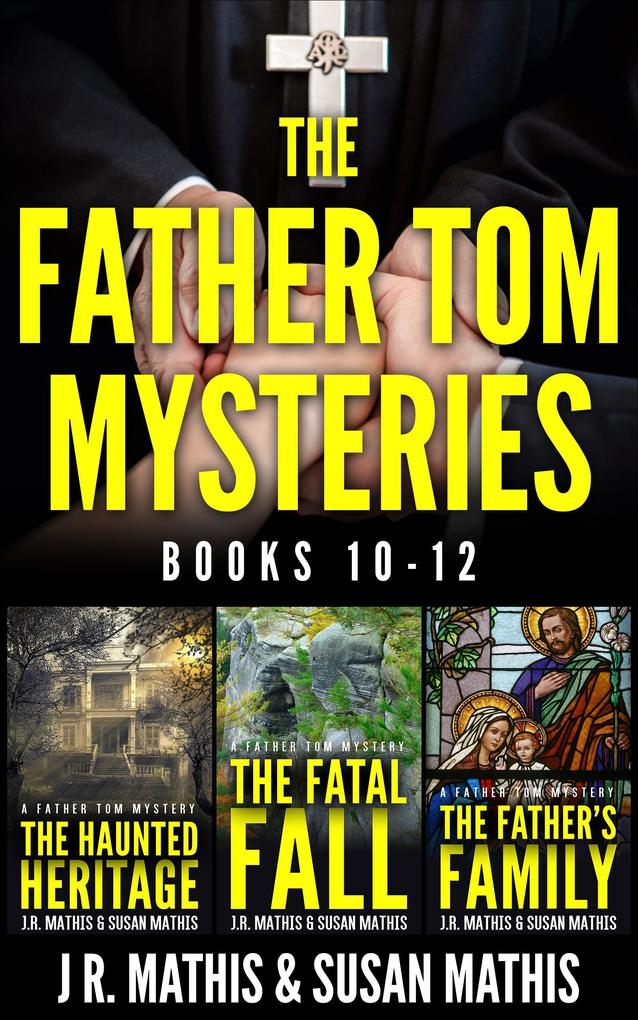 The Father Tom Mysteries: Books 10-12 (The Father Tom/Mercy and Justice Mysteries Boxsets #4)