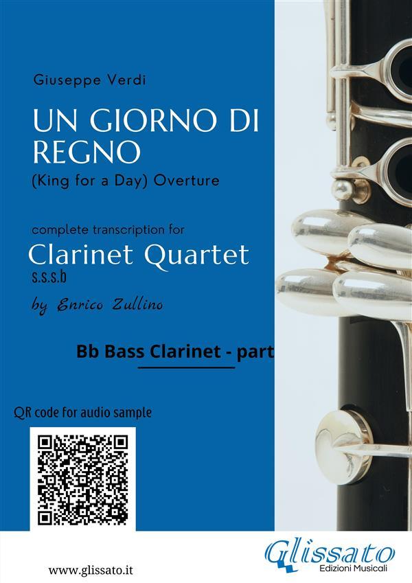 Bb Bass Clarinet part of Un giorno di regno for clarinet quartet