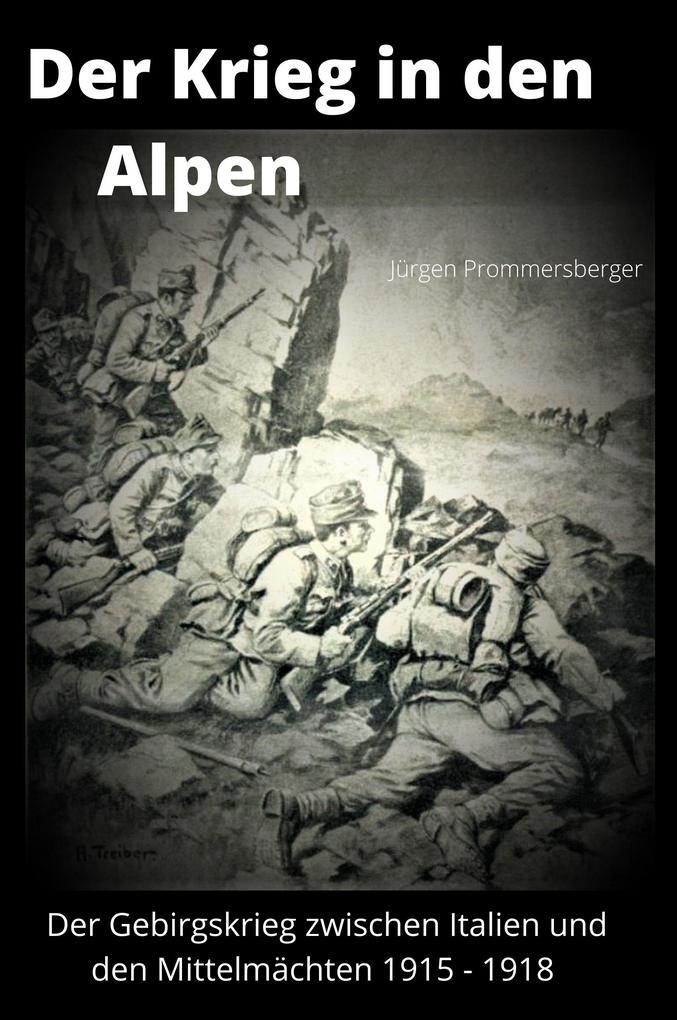 Der Krieg in den Alpen