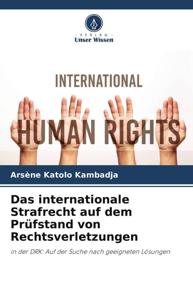 Das internationale Strafrecht auf dem Prüfstand von Rechtsverletzungen