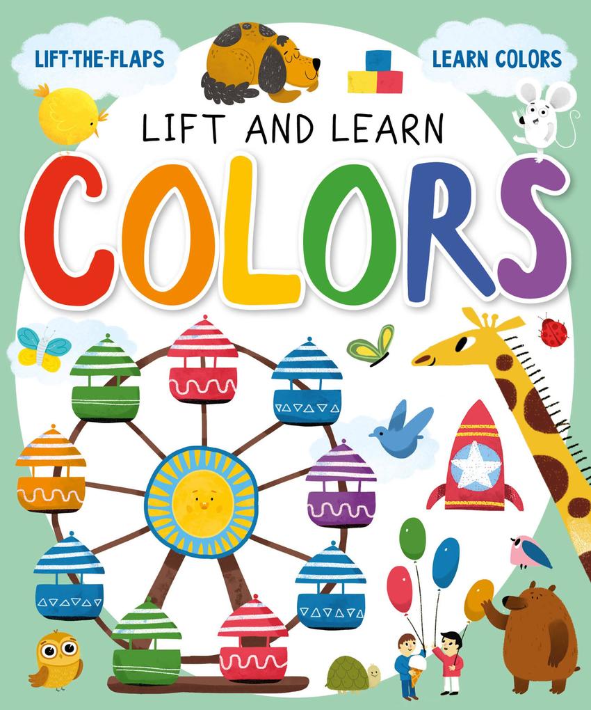 Lift and Learn Colors: Lift-The-Flaps Learn Colors