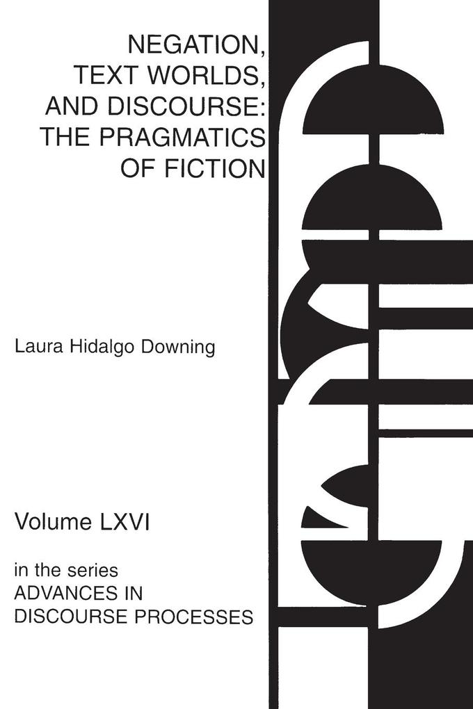 Negation Text Worlds and Discourse