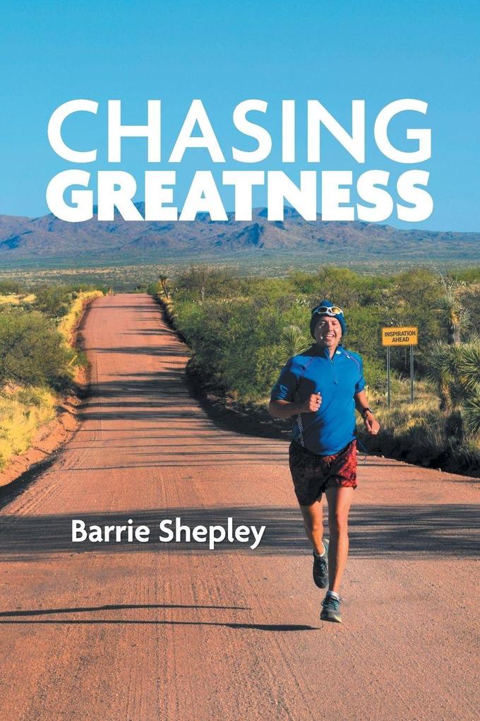 Chasing Greatness