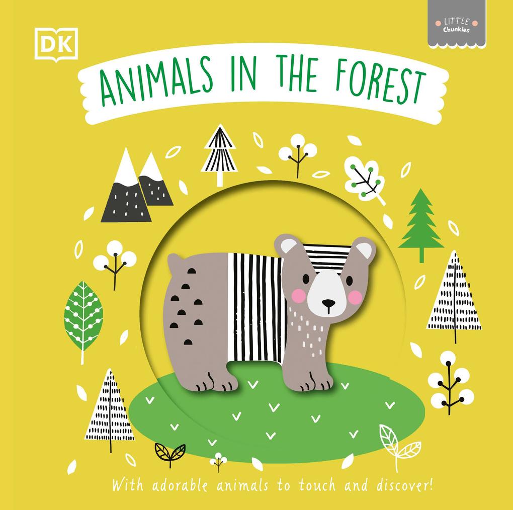 Image of Little Chunkies: Animals in the Forest: With Adorable Animals to Touch and Discover