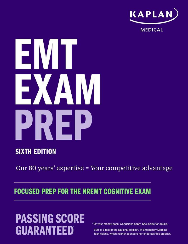 EMT Exam Prep Sixth Edition: Focused Prep for the Nremt Cognitive Exam