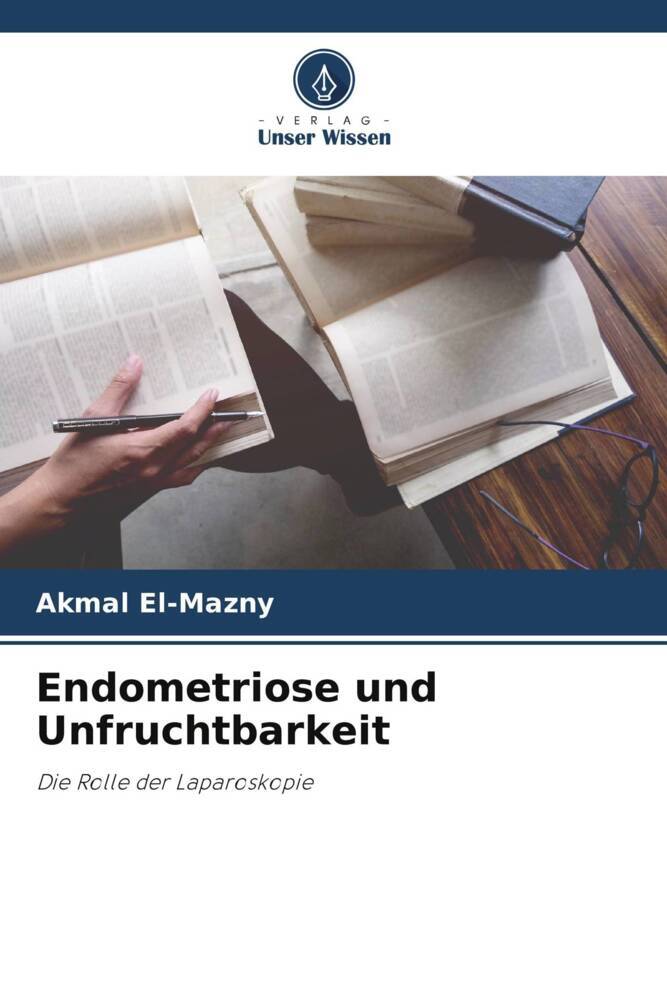 Endometriose und Unfruchtbarkeit