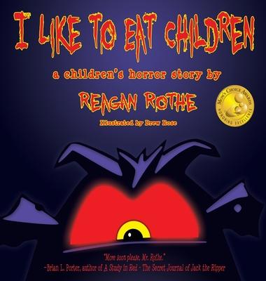 I Like to Eat Children: A Children‘s Horror Story