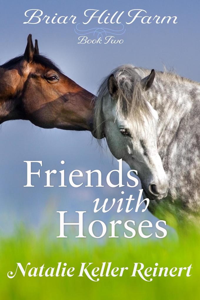 Friends With Horses (Briar Hill Farm #2)