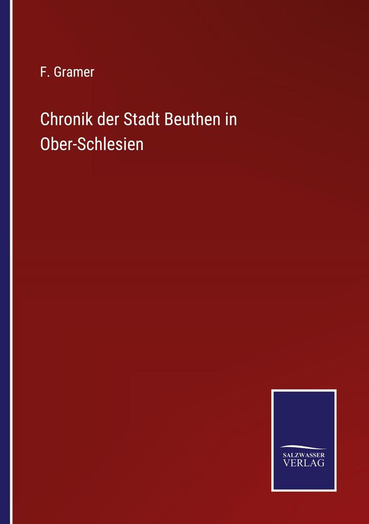 Chronik der Stadt Beuthen in Ober-Schlesien