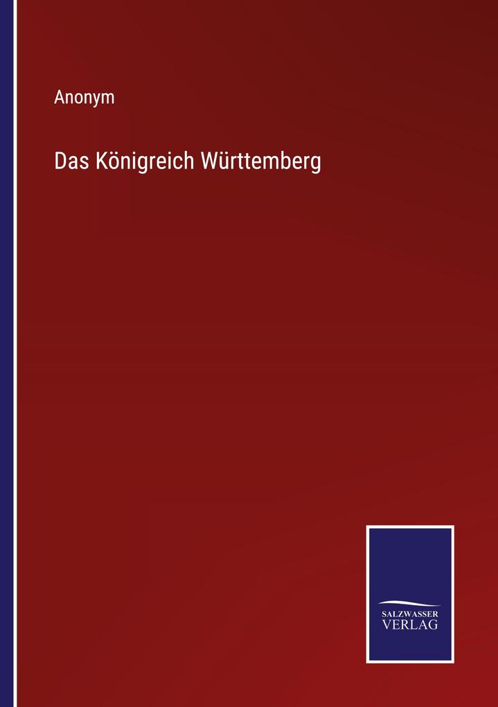 Das Königreich Württemberg