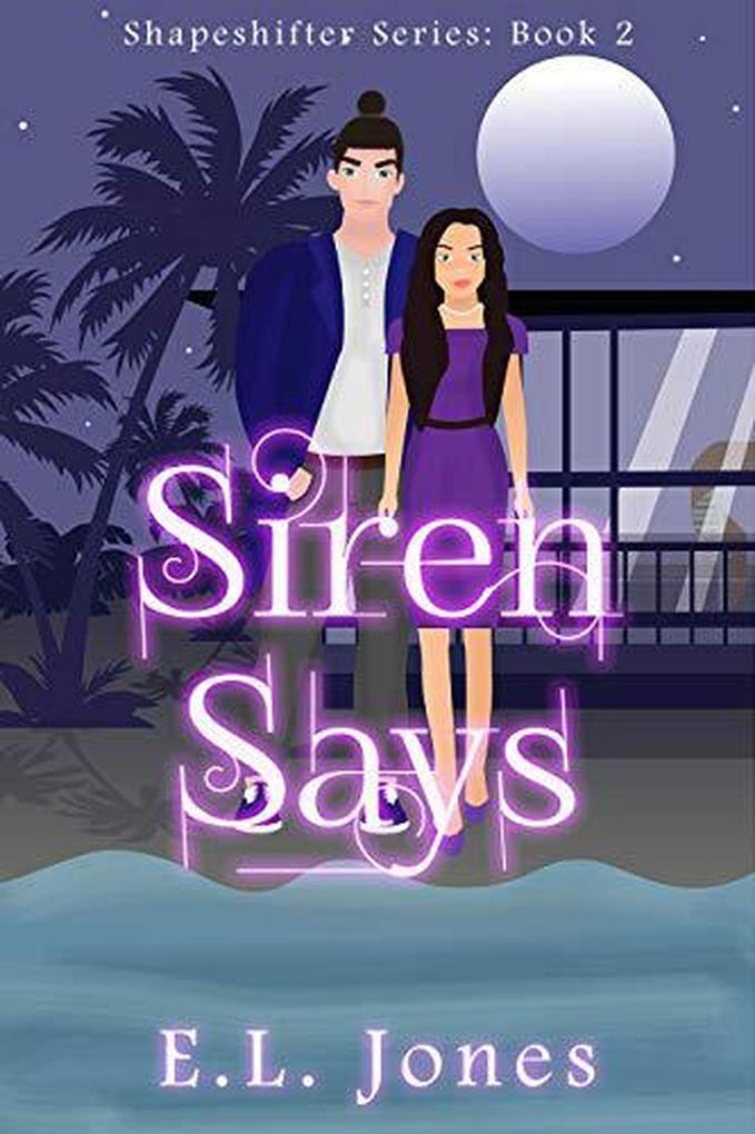 Siren Says (The Shapeshifter Series #2)