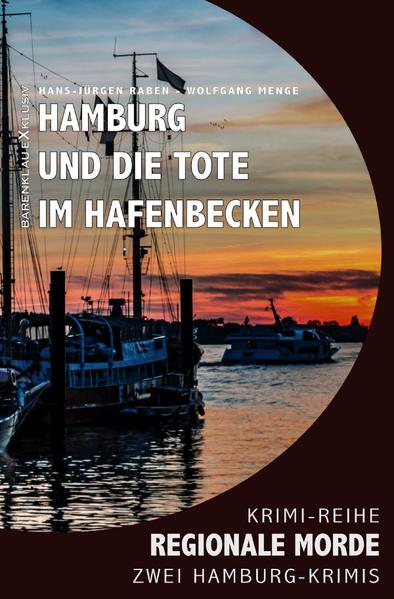 Image of Hamburg und die Tote im Hafenbecken - Regionale Morde: 2 Hamburg-Krimis: Krimi-Reihe