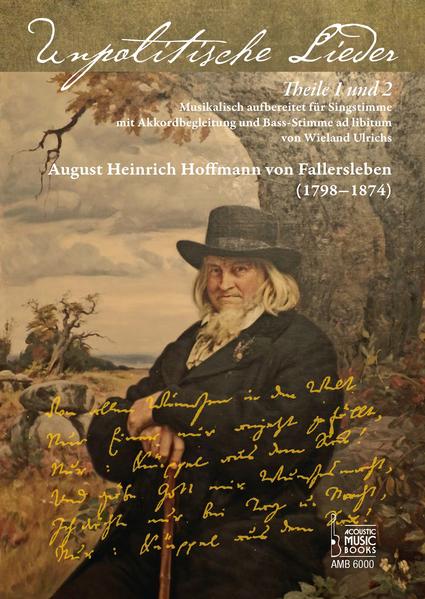 August Heinrich Hoffmann von Fallersleben. Unpolitische Lieder Theile 1 und 2.