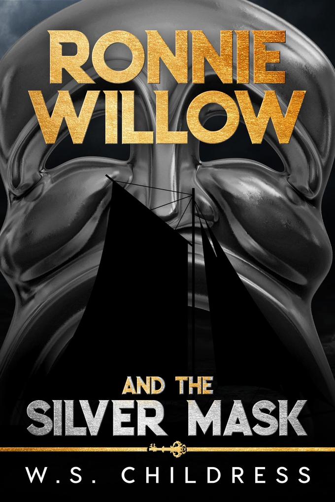 Ronnie Willow and the Silver Mask