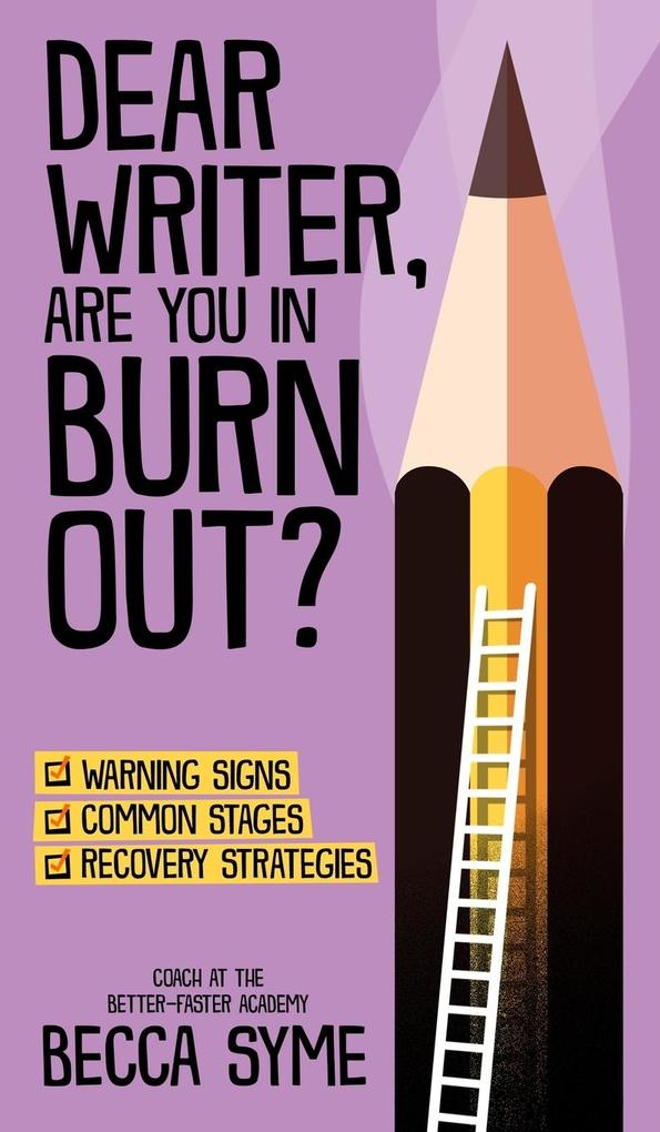 Dear Writer Are You In Burnout?