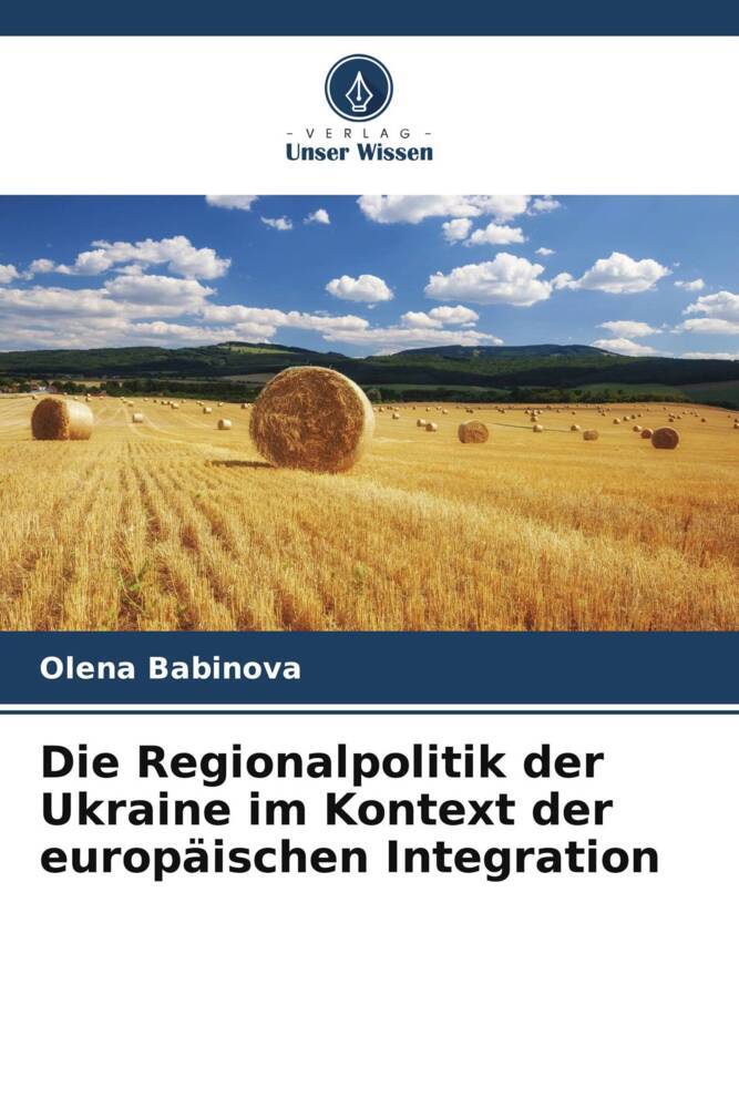 Die Regionalpolitik der Ukraine im Kontext der europäischen Integration