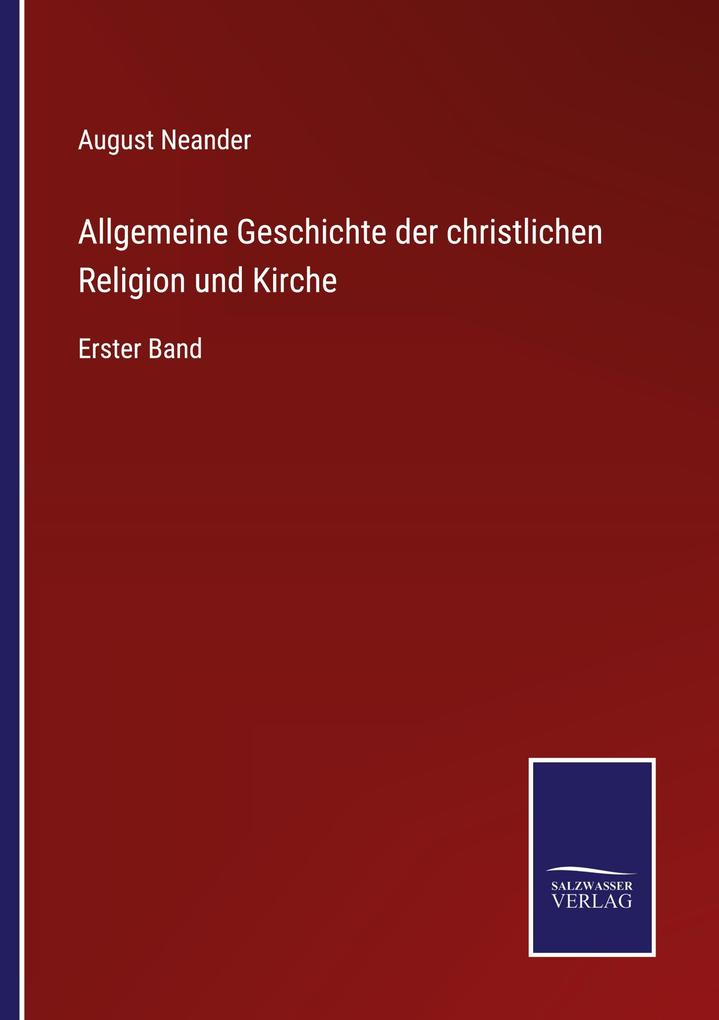 Allgemeine Geschichte der christlichen Religion und Kirche