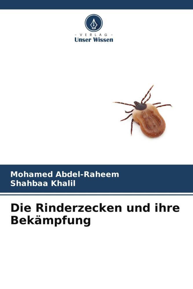 Die Rinderzecken und ihre Bekämpfung