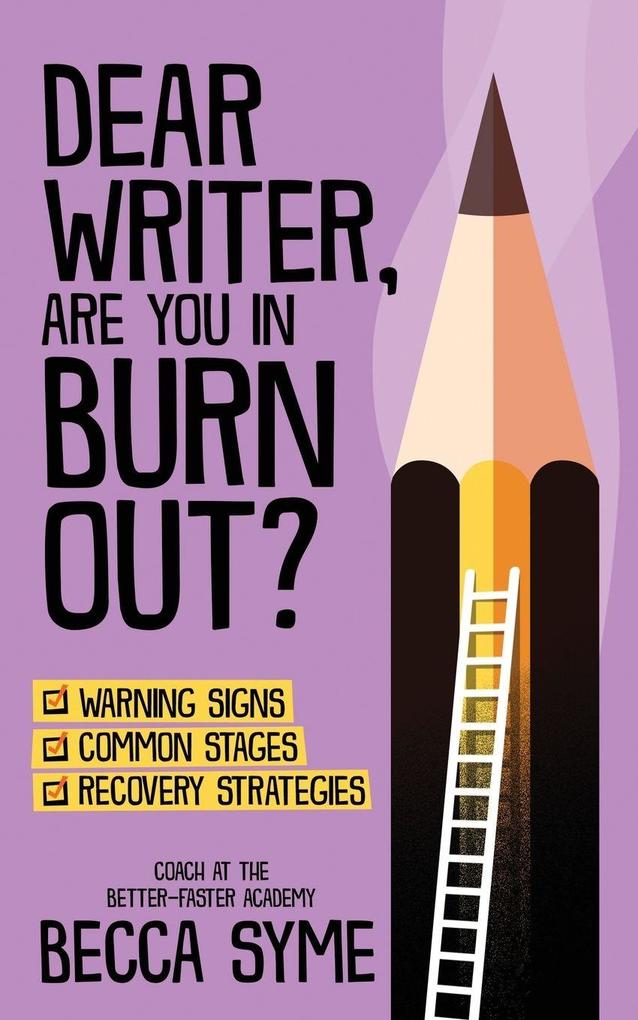 Dear Writer Are You In Burnout?