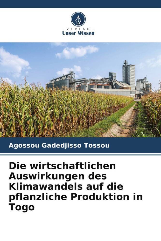 Die wirtschaftlichen Auswirkungen des Klimawandels auf die pflanzliche Produktion in Togo