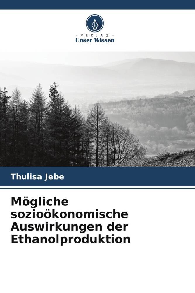 Mögliche sozioökonomische Auswirkungen der Ethanolproduktion