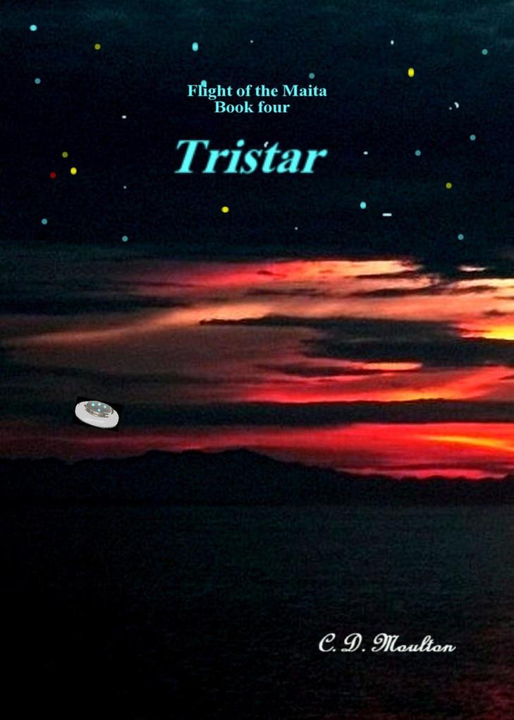 Tristar (Flight of the Maita #4)