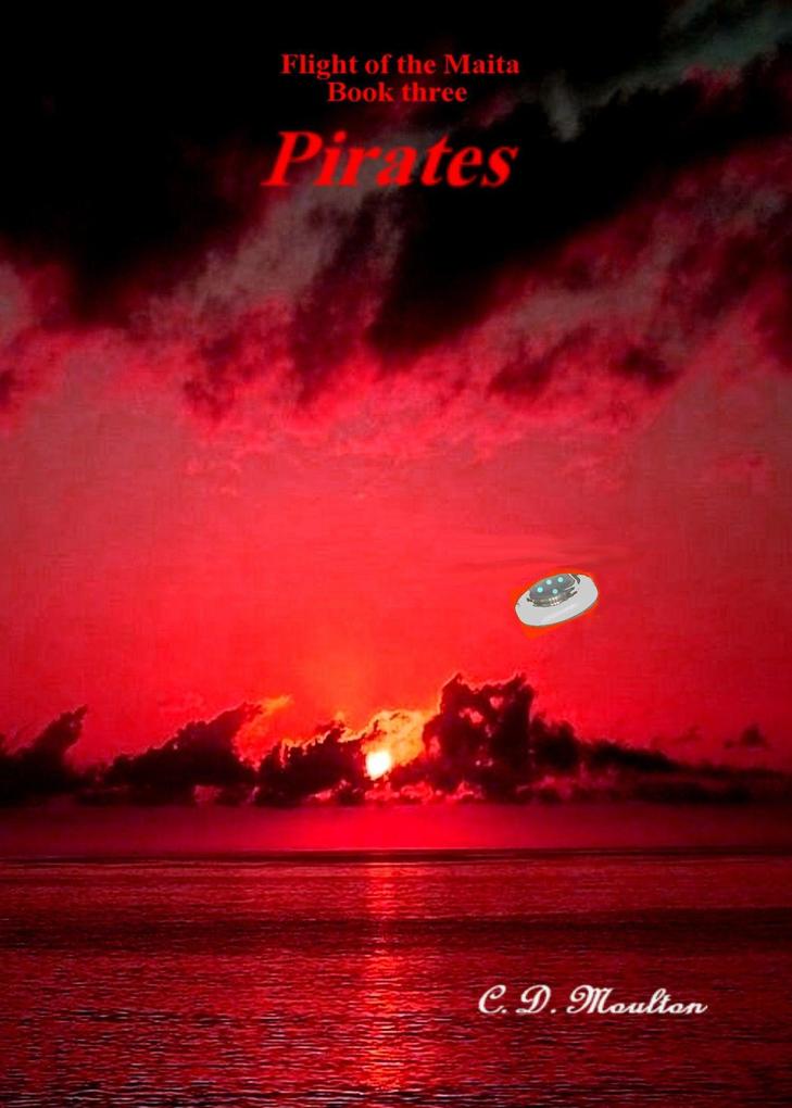 Pirates (Flight of the Maita #3)