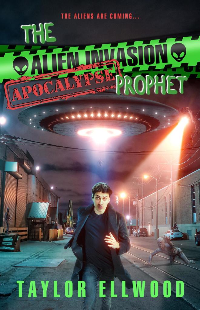 The Alien Invasion Apocalypse Prophet (The Zombie Apocalypse Call Center #9)