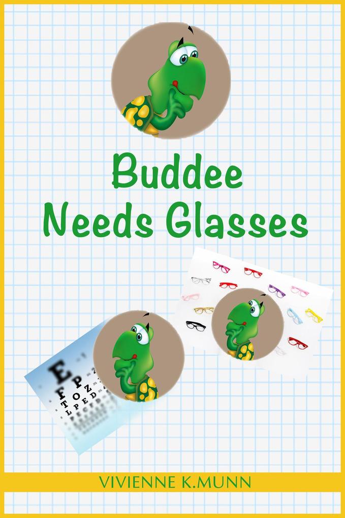 Buddee Needs Glasses (My Pal Buddee Series)