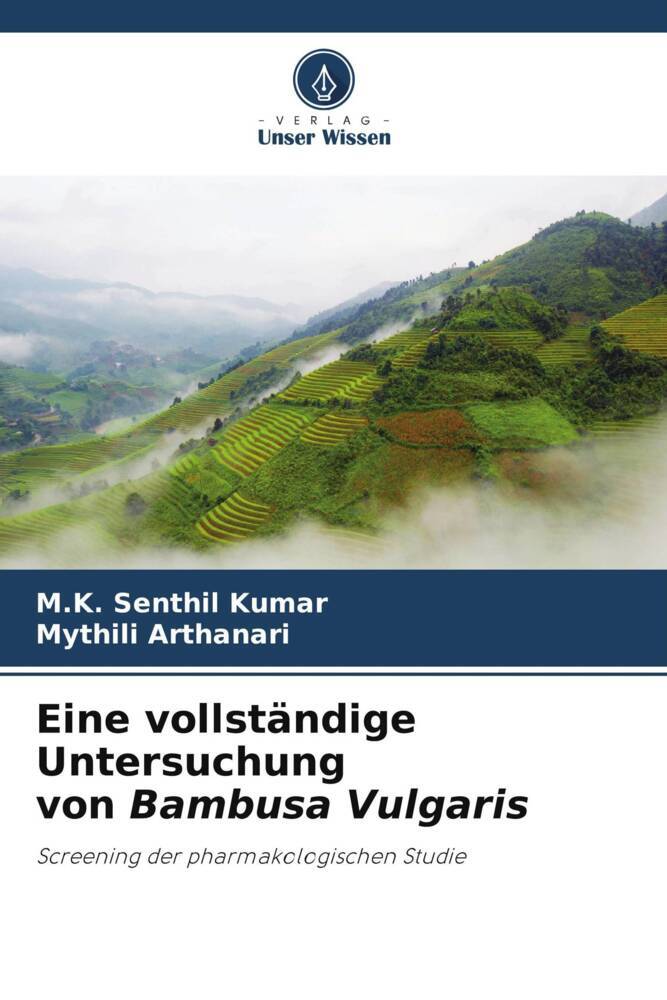Eine vollständige Untersuchung von Bambusa Vulgaris