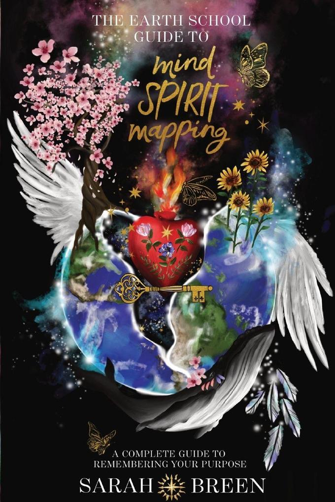 The Earth School Guide to Mind Spirit Mapping