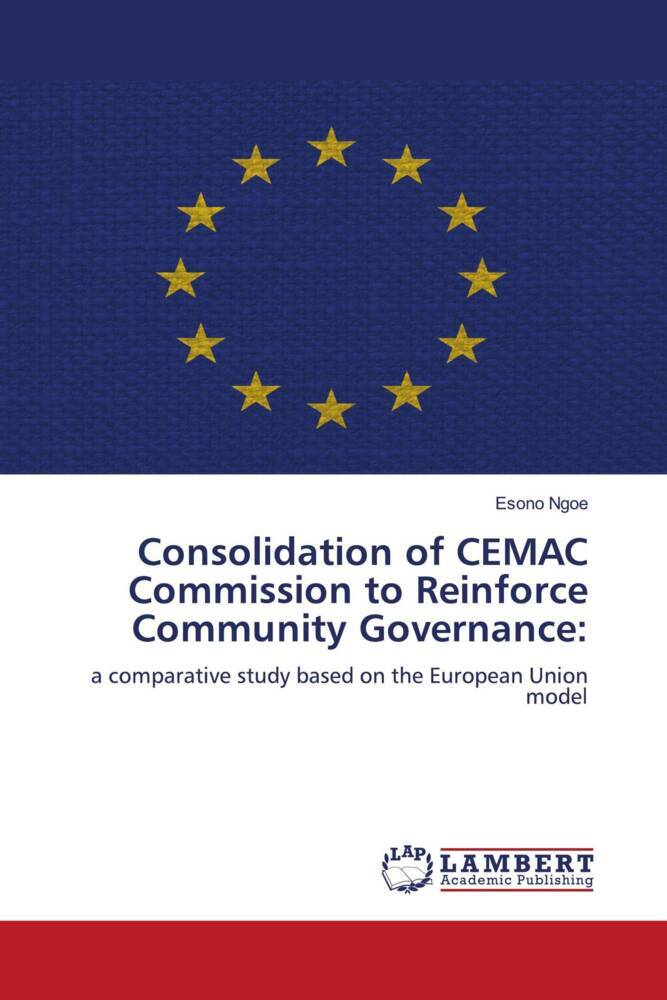 Consolidation of CEMAC Commission to Reinforce Community Governance:
