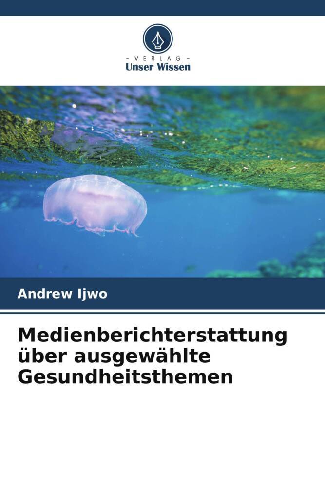Medienberichterstattung über ausgewählte Gesundheitsthemen