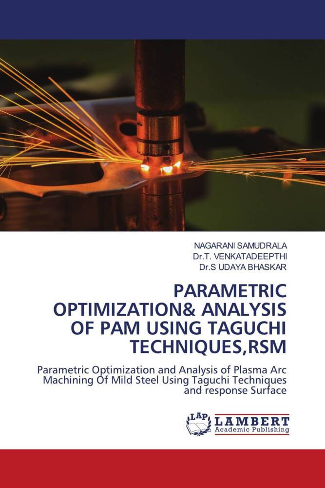 PARAMETRIC OPTIMIZATION& ANALYSIS OF PAM USING TAGUCHI TECHNIQUESRSM