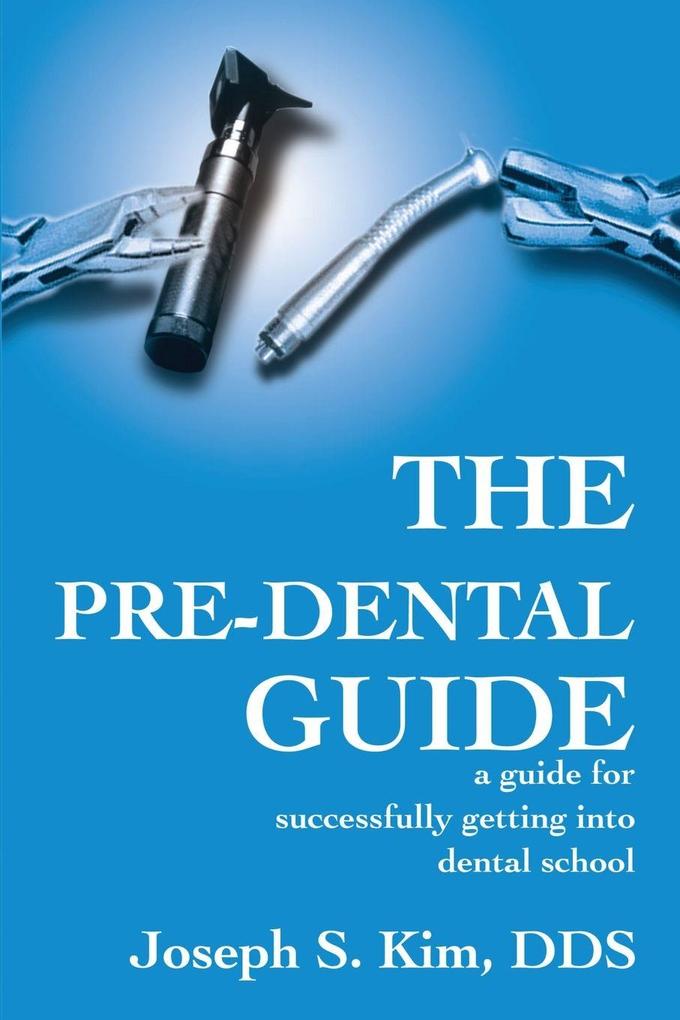The Pre-Dental Guide