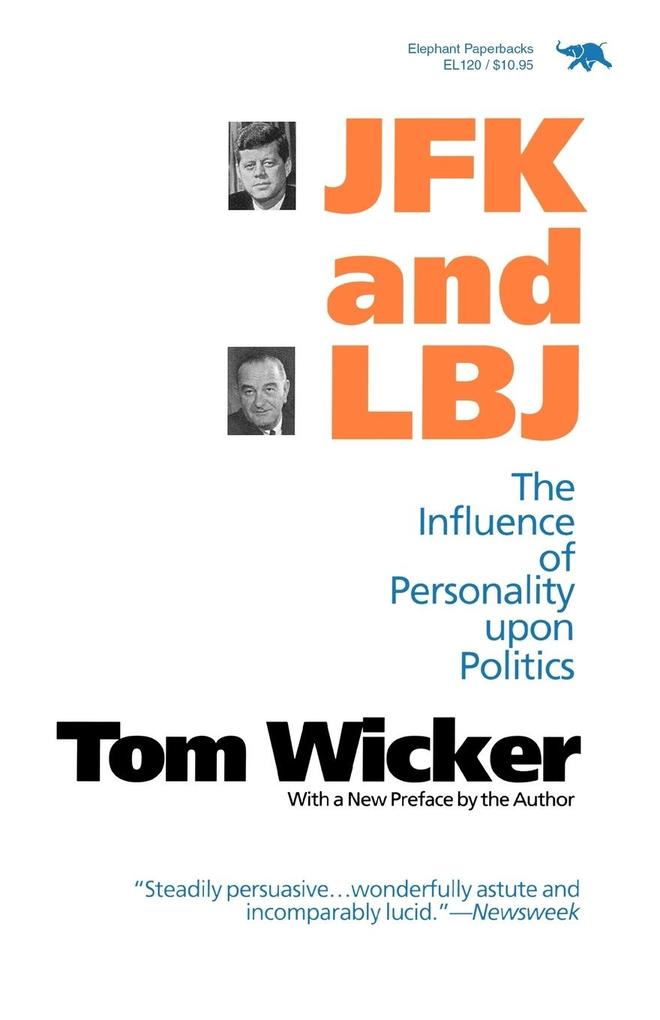 JFK and LBJ - Tom Wicker