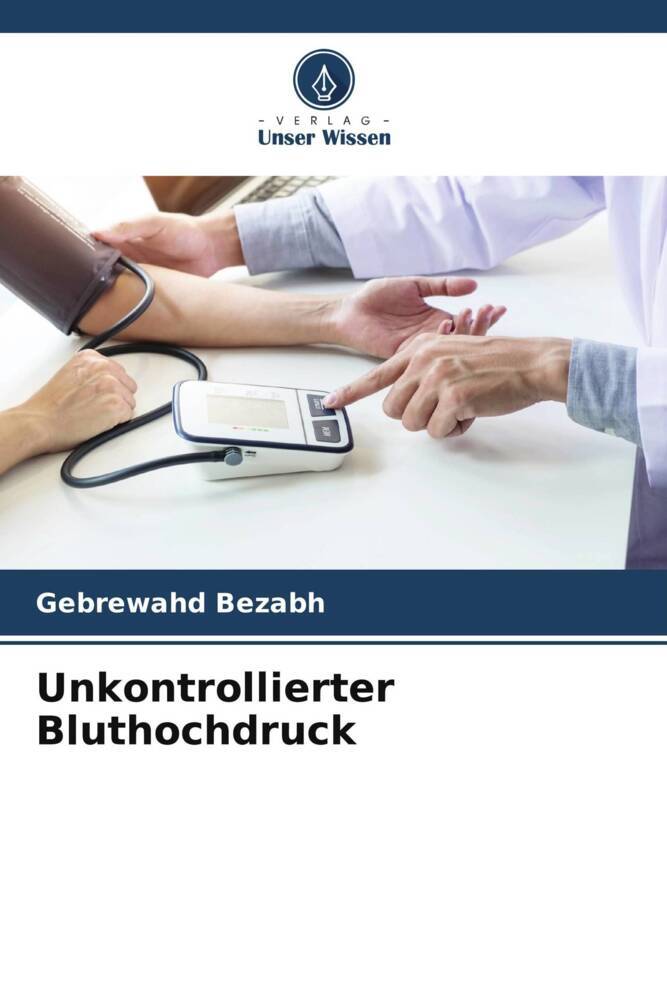 Unkontrollierter Bluthochdruck
