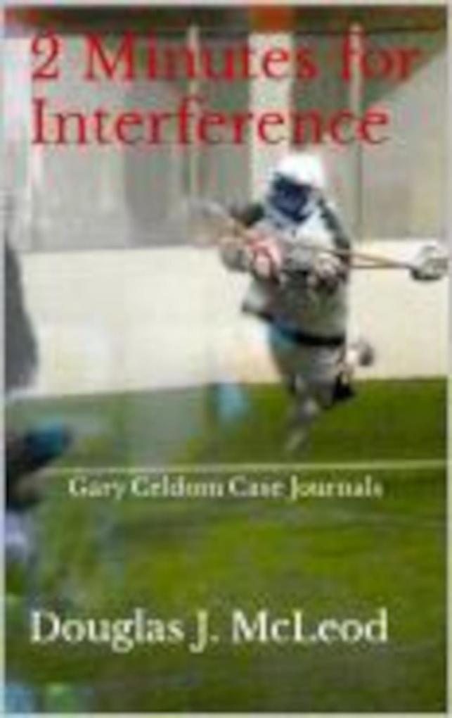 2 Minutes for Interference (Gary Celdom Case Journals #5)