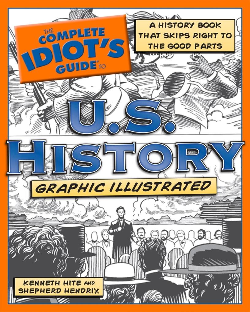 The Complete Idiot‘s Guide to U.S. History Graphic Illustrated