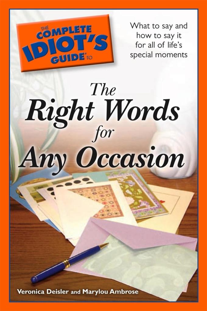 The Complete Idiot‘s Guide to the Right Words for Any Occasion