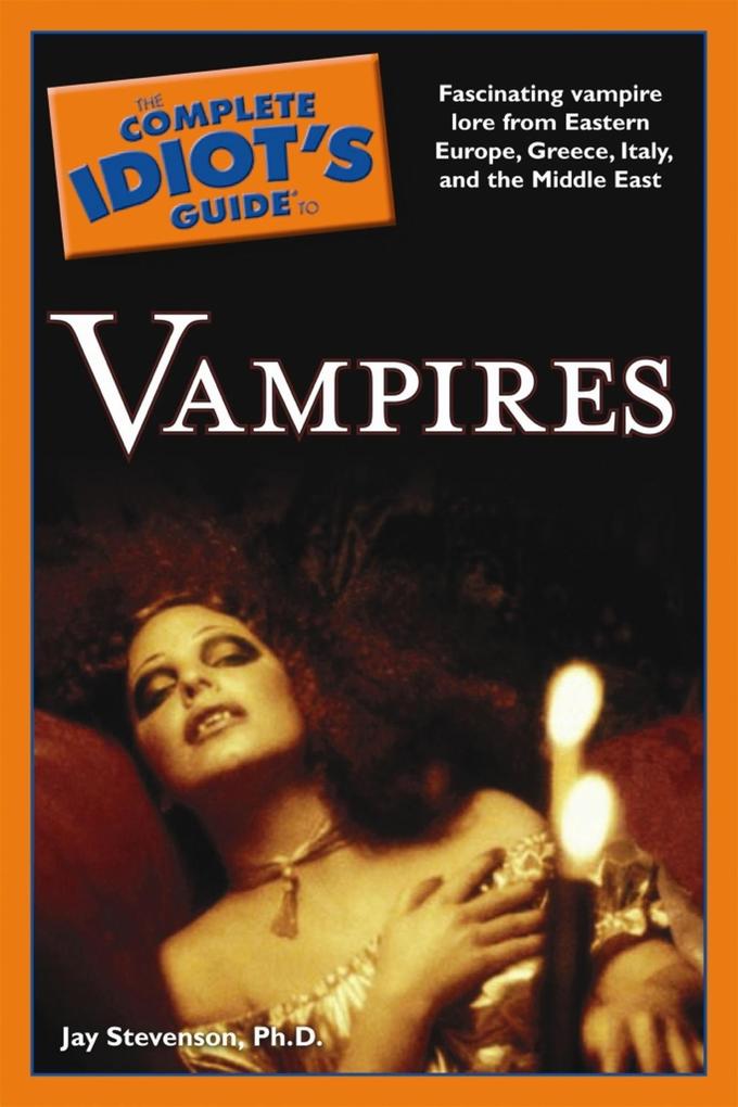 The Complete Idiot‘s Guide to Vampires