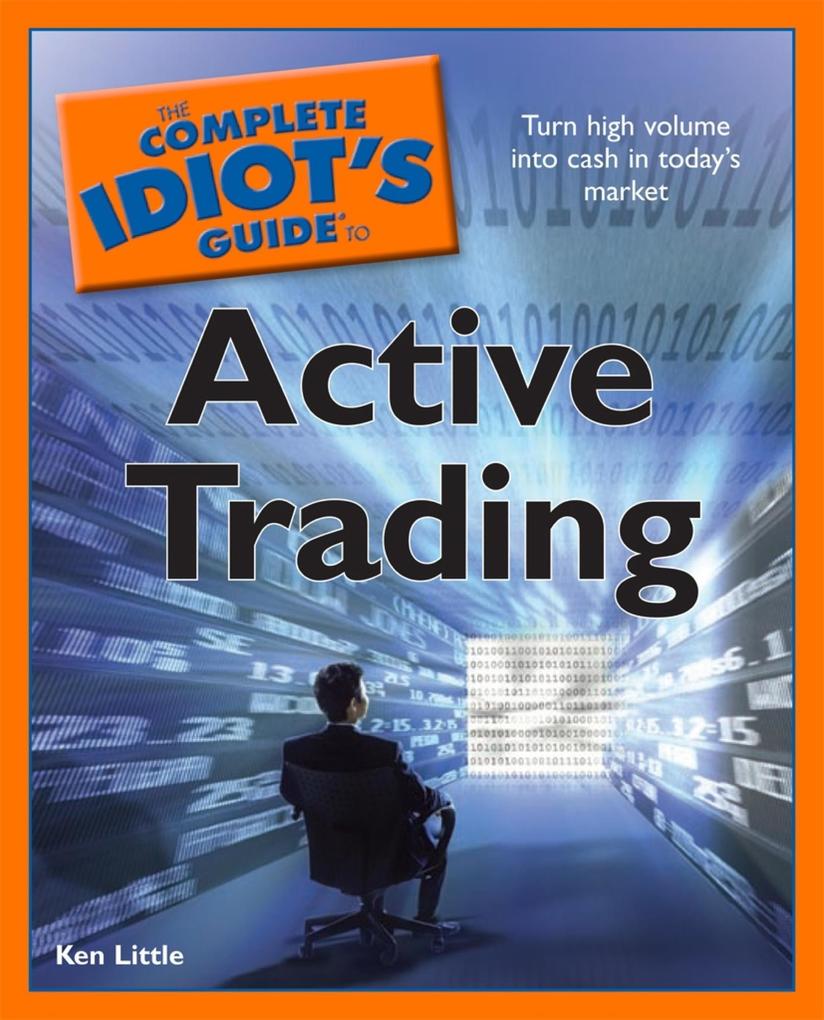 The Complete Idiot‘s Guide to Active Trading