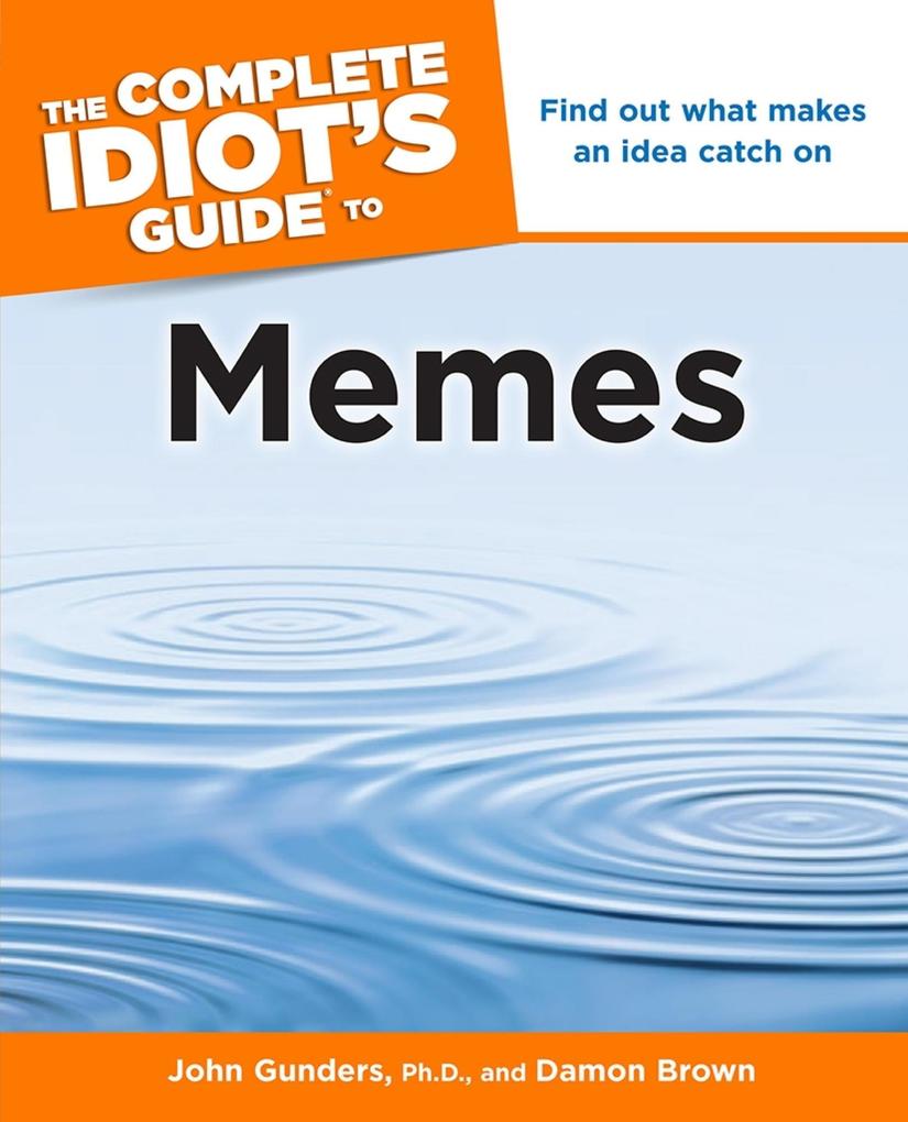 The Complete Idiot‘s Guide to Memes
