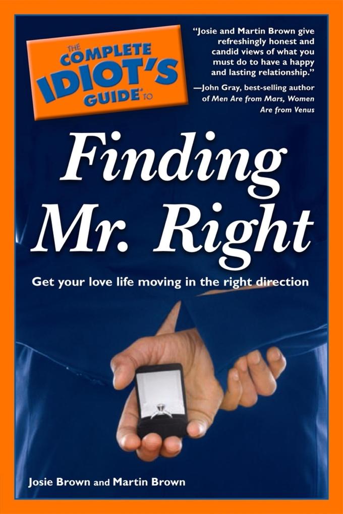The Complete Idiot‘s Guide to Finding Mr. Right