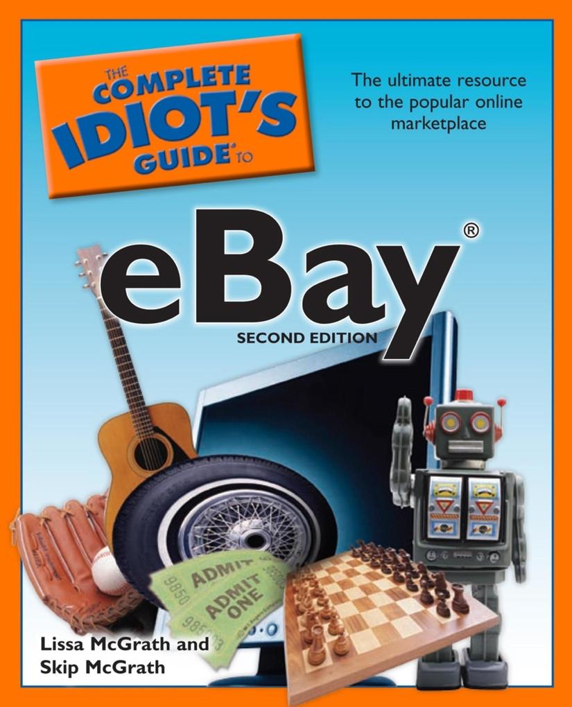 The Complete Idiot‘s Guide to eBay 2nd Edition