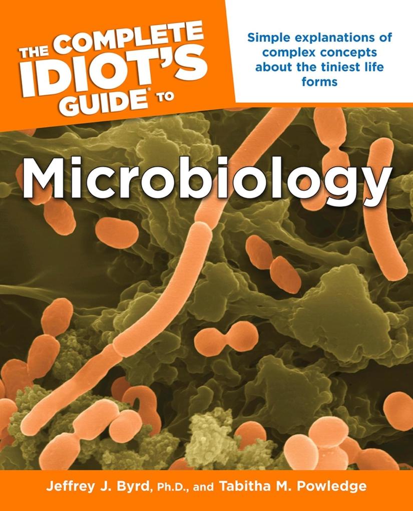 The Complete Idiot‘s Guide to Microbiology
