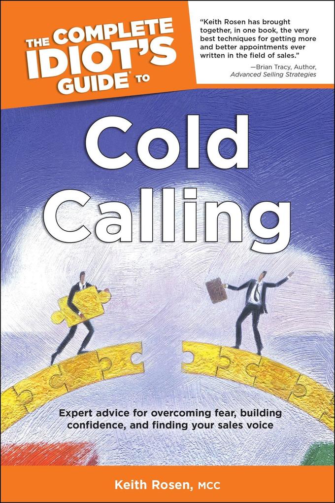 The Complete Idiot‘s Guide to Cold Calling