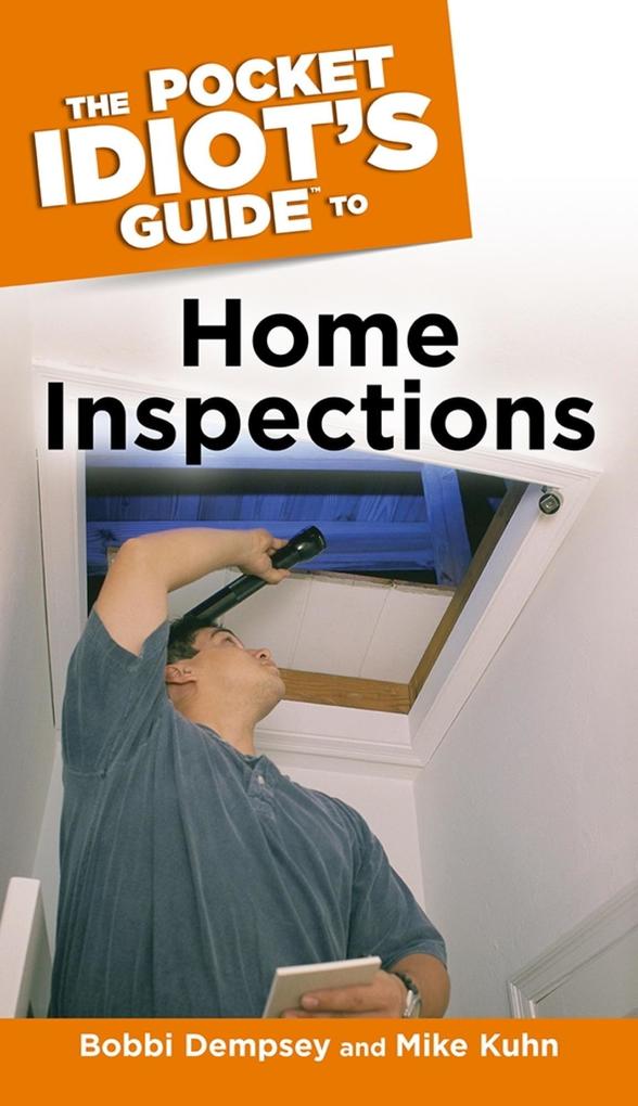 The Pocket Idiot‘s Guide to Home Inspections