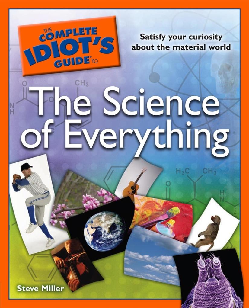 The Complete Idiot‘s Guide to the Science of Everything