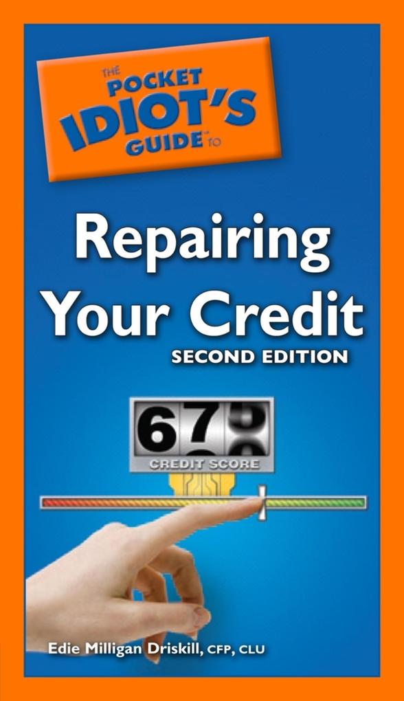 The Pocket Idiot‘s Guide to Repairing Your Credit 2nd Edition